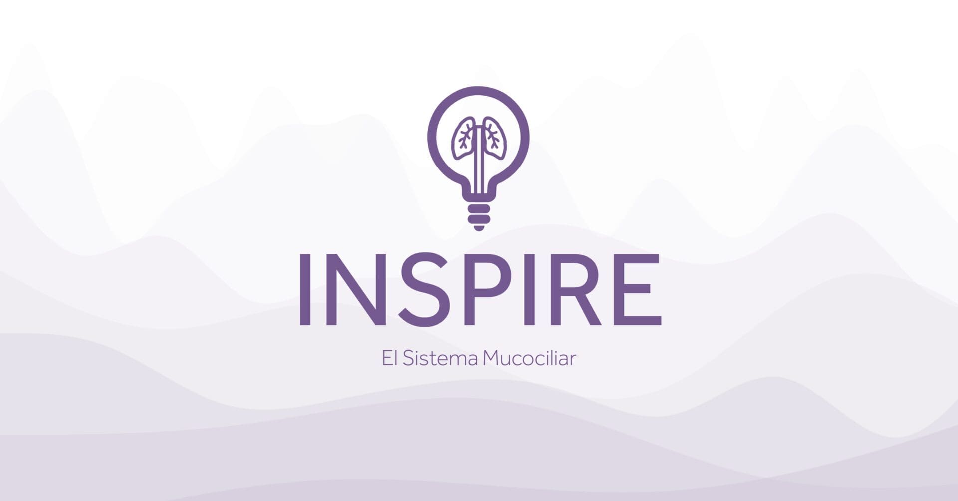 INSPIRE El Sistema Mucociliar Eakin Healthcare
